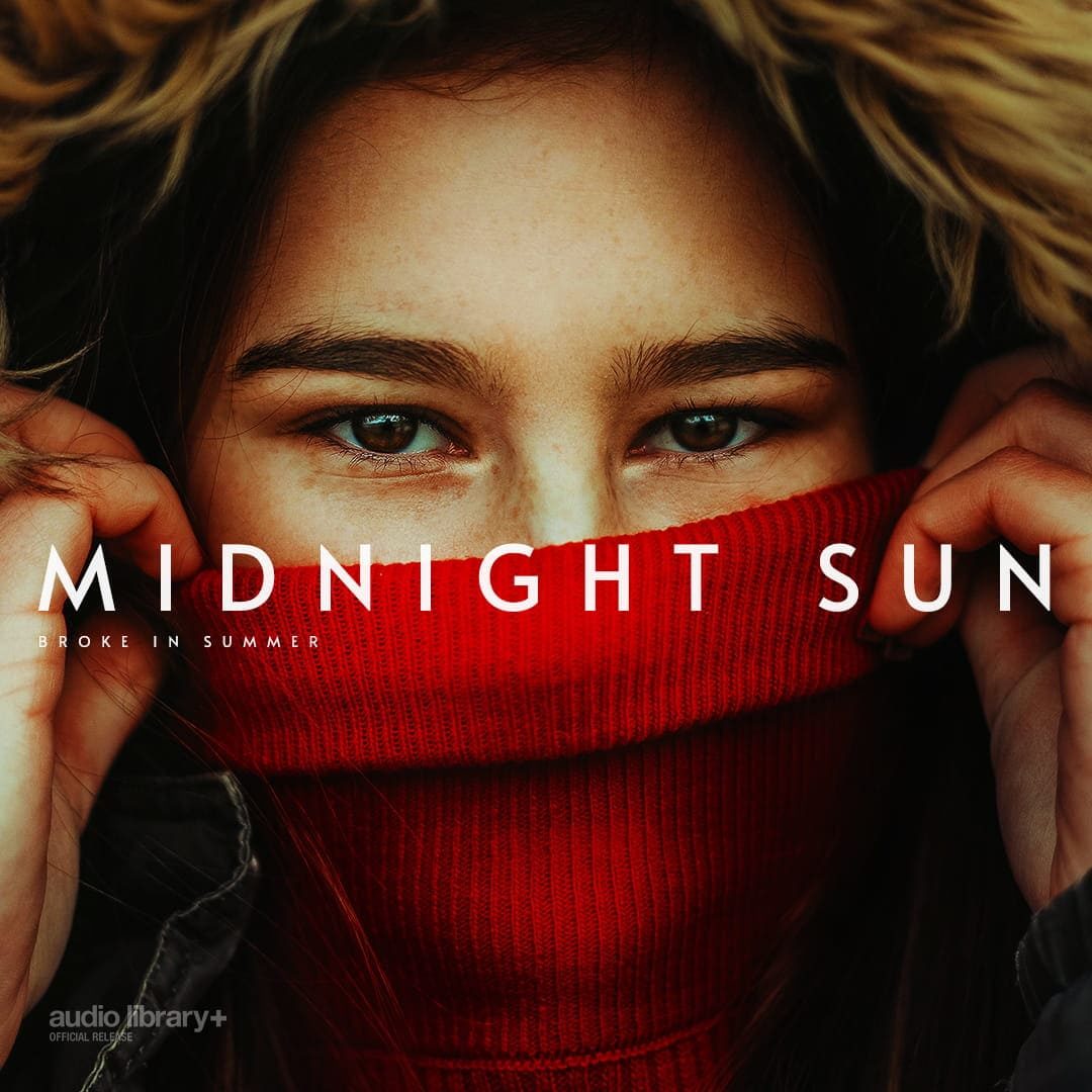 Midnight Sun - Broke in Summer